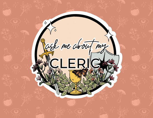 ask me about my cleric // class sticker