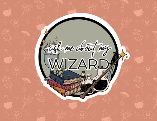 ask me about my wizard // class sticker