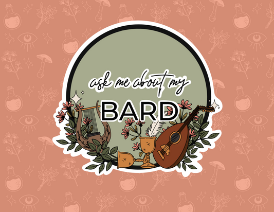ask me about my bard // class sticker