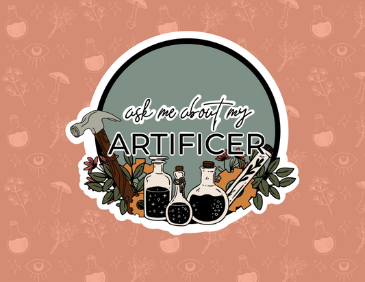 ask me about my artificer // class sticker